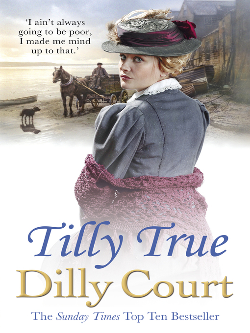 Title details for Tilly True by Dilly Court - Wait list